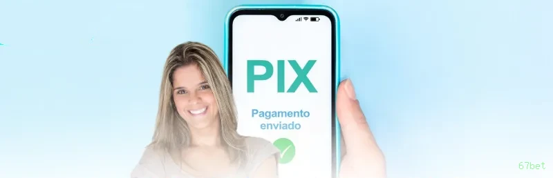 Saque PIX 67bet
